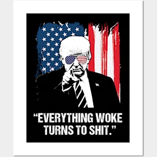 Everything Woke Turns to Shit USa Flag Trump Posters and Art